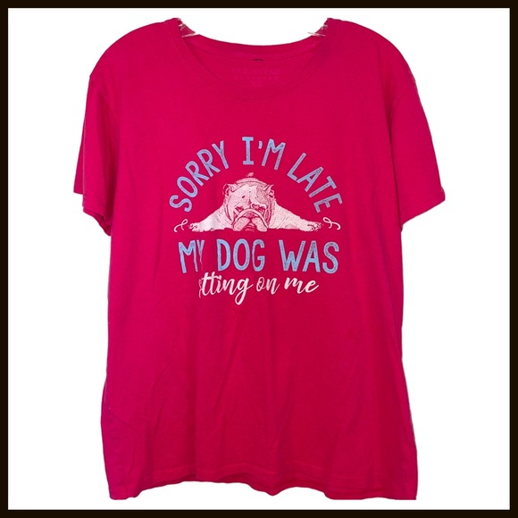 Sorry I’m Late My Dog Was Sitting On Me Tee Pink Size L Women’s - Picture 1 of 2